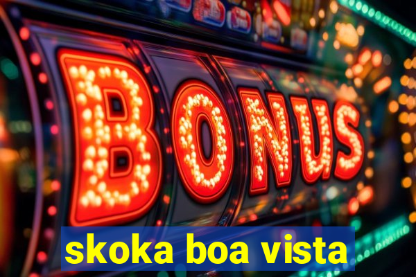 skoka boa vista